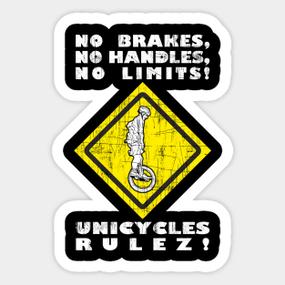 Funny Unicycle Yellow Traffic Sign And Cool Saying Sticker